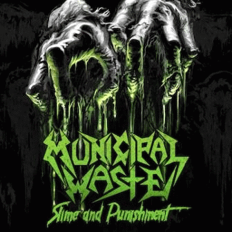 Municipal Waste : Slime and Punishment (Single)